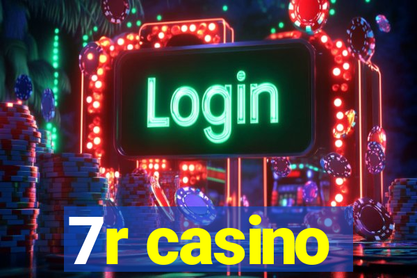 7r casino